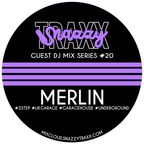 MERLIN - SNAZZY TRAXX GUEST DJ MIX SERIES #20