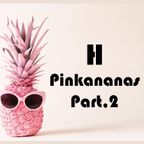 Pinkananas Part.2