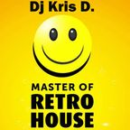 dj Kr!s D. - Retro House Mix