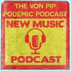 The Von Pip Podemic Podcast - October 2022