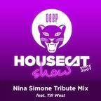Deep House Cat Show - Nina Simone Tribute Mix - feat. Till West