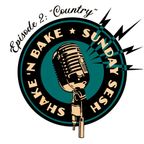 Shake 'N Bake Sunday Sesh - Episode: 2 "Country" (05.02.2023)