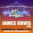 Secret Sub Rosa at the Scarborough Spa 2019 - Lost in Sub Space - James Orvis (Live)