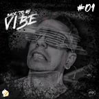 Back To My Vibe #01