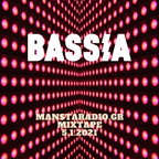 Mansta Radio BASSiA Mixtape 5.1.2021