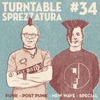 Turntable Sprezzatura #34 / Punk, NewWave & Postpunk-Special