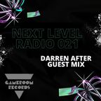 Next Level Radio 021 - Guest Mix by Darren After
