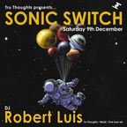 Robert Luis Sonic Switch December 9th @ Green Door Store - 5 Hour DJ Set