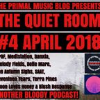 The Primal Music blog Presents - The Quiet Room - Episode 4 - April 2018