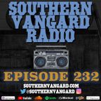 Episode 232 - Southern Vangard Radio
