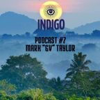 INDIGO PODCAST 7 | MARK "GV" TAYLOR