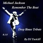 Michael Jackson - Remember The Beat - Deep House Tribute