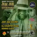 Jam Jah Mondays live from the Station, KH, 12th Feb 24 - Ft. DJ Countryman & Dennis Lloyd