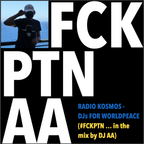#FCKPTN … in the mix by DJ AA