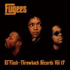 DJ Flash-Throwback Records Vol 17 (Best Of The Fugees)