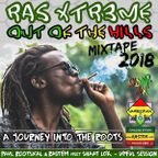 Ras Xtr3me ~ Out Of The Hills Mixtape 2018