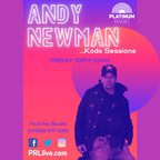 KODE Sessions with Andy Newman every Friday from 10pm on PRLlive.com 29 APR 2022