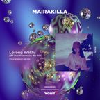 Lorong Waktu - Mairakilla - [3rd Year Anniversary]