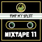 PIMP MY SPLIFF - Mixtape #11 Season 3 by Double Spliff Sound System