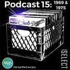 #TheSoulMixtape Crate Diggers Podcast Ep.15 1969 AND 1975