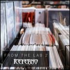 From The Lab 2: Crate Digging BGM (Deep & Warm Up House)