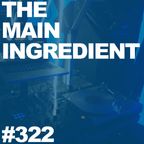 The Main Ingredient on East Village Radio - Episode #322 (February 3, 2016)