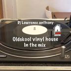dj lawrence anthony oldskool vinyl house in the mix 532