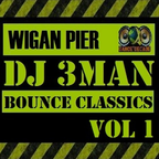DJ 3MAN - Wigan Pier Bounce Classics Volume 01 2013