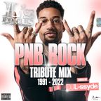 PnB Rock Tribute Mix "L's FOCUS"