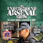 The Underground Arsenal Show with Special Guest Supreme Cerebral