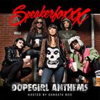 Slumerican Presents Dopegirl Anthems hosted by Gangsta Boo
