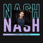 NASH - THE GREENROOM - 27 Feb 22