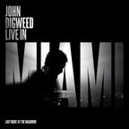 John Digweed Live in Miami - CD1 Minimix Preview