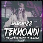 Junkie Kut's Broadcast 23: TEKNOAIDI (Shamancore: The Ancient Power Of Healing)