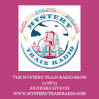 Mystery Train Radio Show - Playlist / Listen Again - 13/08/23