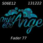 Mélange Étrange S06E12 by Fader (13/12/'22)