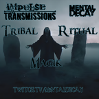 Impulse Transmissions :: 11Hz :: ‡ Tribal ‡ Ritual ‡ Magik ‡ Ignite The Primal Fire Within!