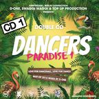 CD 1 Dancers Paradise vol 1 Best of 2016 Mixed by D-One