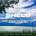 Shelb - Kalóz Restaurant & Music Bar Guest Lounge Mix (2023.)