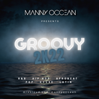 Manny Occean - Groovy 2K22 (R&B / Hip Hop / Afrobeat / House / Latin)