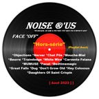 Noise r'us ''Hors-Série'' playlist Aout (micro off) (Aout 2023)