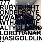 777. NEW RUBY RUSHTON | GOLDLINK FT. ANDRE3000 | FALTYDL | THE MAGHREBAN | SLOWTHAI | HAAi | ...