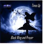 Special Times Up album Black Wing and Prayer