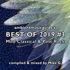 Best Of 2019 Mix #3: Mod Classical & Post-Rock