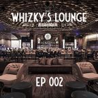 WhiZky's Lounge EP 002