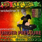 UNDER PRESSURE Reggae Radio Show - Nov. 6th 2023