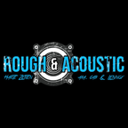Rough & Acoustic - Weekend Warmup
