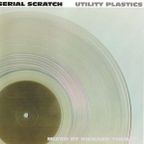 Richard Turner - Serial Scratch Utility Plastics [Serial Scratch|SCR CD 01]