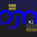 Radio Mabuse - Happy weekend #2