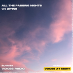All The Passing NIght w/ ZIYING 20/09/23 - Voices Radio